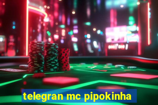 telegran mc pipokinha